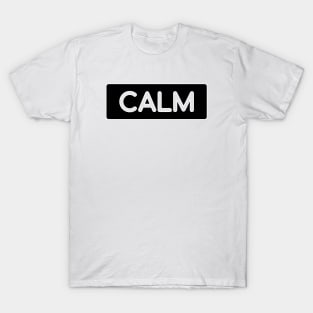 CALM T-Shirt